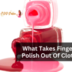 What Takes Fingernail Polish Out Of Clothes?